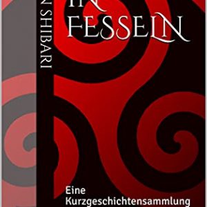 Freiheit in Fesseln